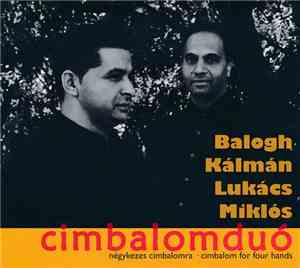 Kálmán Balogh / Miklós Lukács - Cimbalomduó
