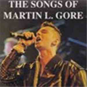 Martin L. Gore - The Songs Of Martin L. Gore
