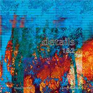 Mel - Details 1&2