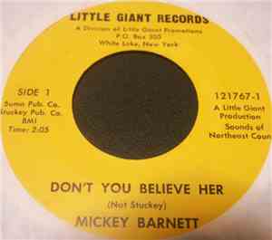 Mickey Barnett - Don't You Believe Her / Gone