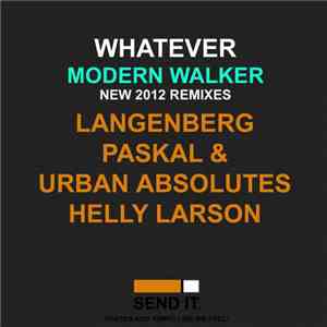 Modern Walker - Whatever (2012 Remixes)