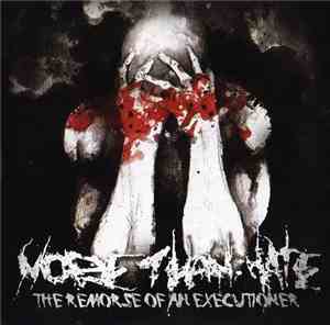 More Than Hate  - The Remorse Of An Executioner