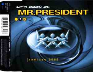 Mr.President - Up'n Away 2k (Remixes 2000)