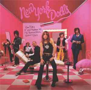 New York Dolls - One Day It Will Please Us To Remember Even This
