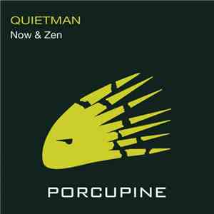 Quietman - Now & Zen
