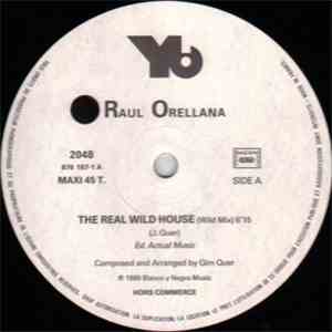 Raul Orellana - The Real Wild House