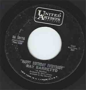 Ray Barretto - Happy Birthday Everybody / Do You Dig It