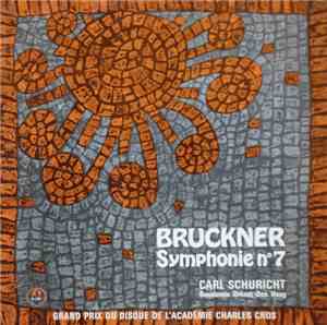 Residentie Orkest Den Haag, Carl Schuricht, Anton Bruckner - Symphonie Nr. 7 In E-Dur