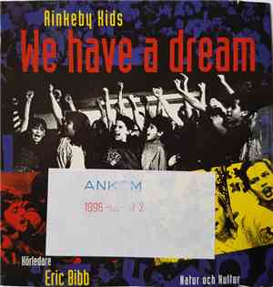 Rinkeby Kids - We Have A Dream