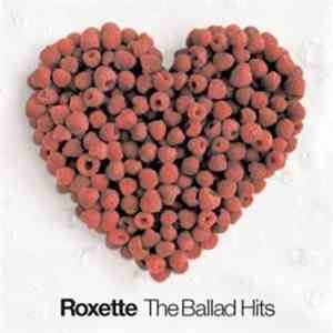 Roxette - The Ballad Hits