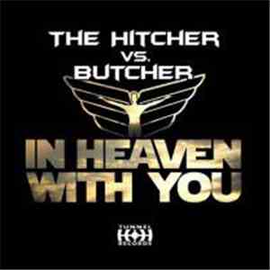 The Hitcher vs. Butcher  - In Heaven With You