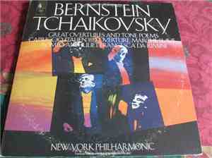 The New York Philharmonic Orchestra, Leonard Bernstein - Great Tchaikovsky Overtures And Tone Poems
