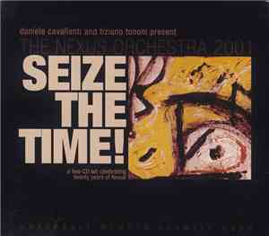 The Nexus Orchestra 2001 - Seize The Time!