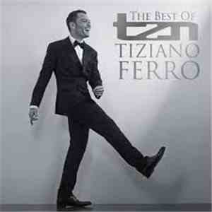 Tiziano Ferro - TZN - The Best Of Tiziano Ferro