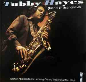 Tubby Hayes Quartet - In Scandinavia