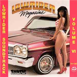 Various - Lowrider Soundtrack Volume VI (Lowrider Magazine)