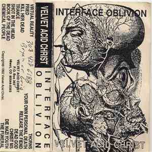 Velvet Acid Christ - Interface Oblivion
