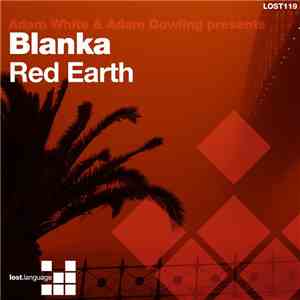 Adam White & Adam Dowling  Presents Blanka  - Red Earth