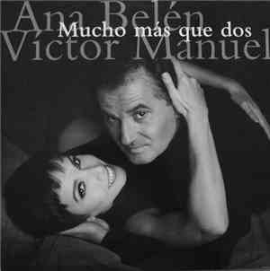 Ana Belén / Víctor Manuel - Mucho Más Que Dos