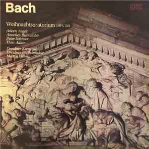 Bach - Arleen Augér, Annelies Burmeister, Peter Schreier, Theo Adam, Dresdner Kreuzchor, Dresdner Philharmonie, Martin Flämig - Weihnachtsoratorium BWV 248