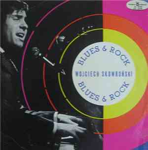 Blues & Rock, Wojciech Skowroński - Blues & Rock