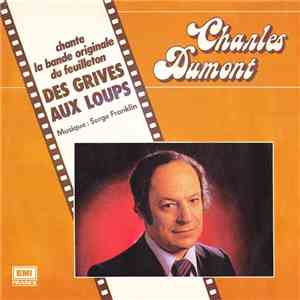 Charles Dumont - Des Grives Aux Loups