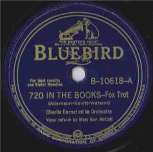 Charlie Barnet And His Orchestra - 720 In The Books / So Far, So Good