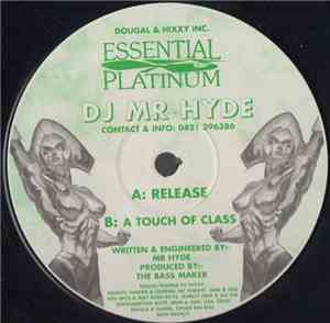 DJ Mr Hyde - Release / A Touch Of Class