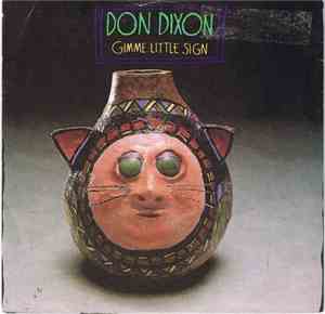 Don Dixon - Gimme Little Sign