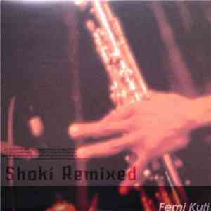 Femi Kuti - Shoki Remixed
