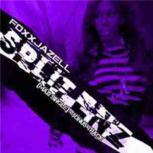 Foxxjazell - Split Enz (The Remixes)