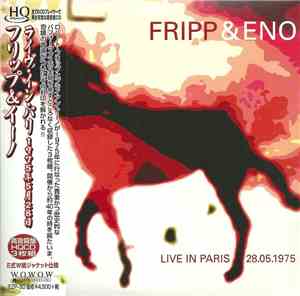 Fripp & Eno - Live In Paris 28.05.1975