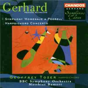 Gerhard - Symphony 'Homenaje A Pedrell' / Harpsichord Concerto