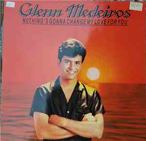 Glenn Medeiros - Nothing's Gonna Change My Love For You