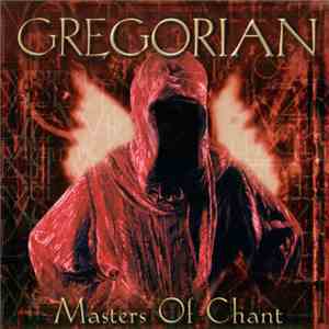 Gregorian - Masters Of Chant