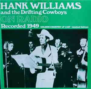 Hank Williams And The Drifting Cowboys - On Radio