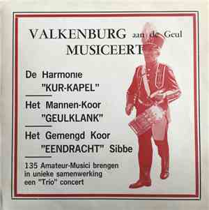 Harmonie Kur-kapel Falcobergia, Mannenkoor Geulklank en Gemengd koor Eendracht Sibbe - Valkenburg aan de Geul musiceert