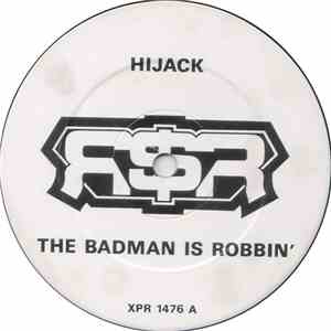 Hijack  - The Badman Is Robbin'
