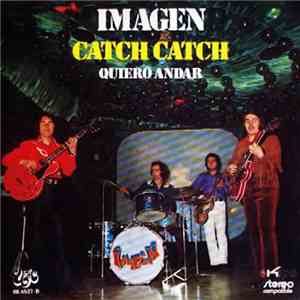 ImaGen  - Catch Catch / Quiero Andar