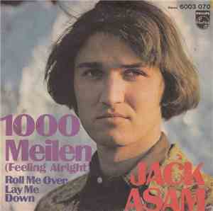 Jack Asam - 1000 Meilen (Feeling Alright)