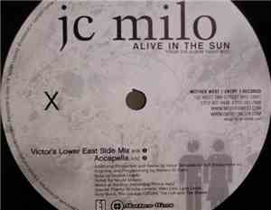 JC Milo - Alive In The Sun