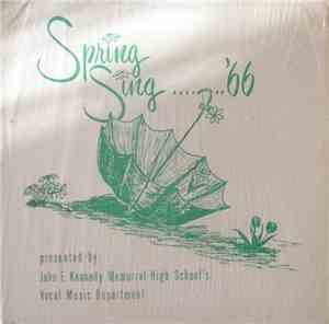 John F. Kennedy Memorial High School's Music Department - Spring Sing ... '66