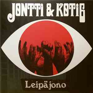 Jontti & Koti6 - Leipäjono