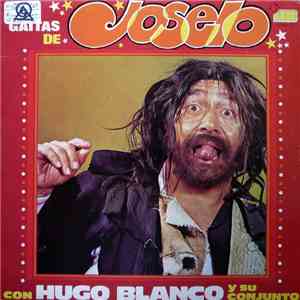 Joselo  Con Hugo Blanco Y Su Conjunto - Las Gaitas De Joselo Con Hugo Blanco Y Su Conjunto