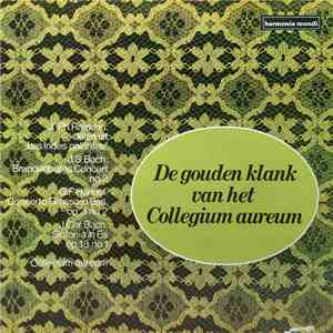 J.-Ph Rameau, J.S. Bach, G.F Händel, J.Chr. Bach / Collegium Aureum - De Gouden Klank Van Het Collegium Aureum