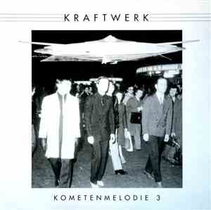 Kraftwerk - Kometenmelodie 3