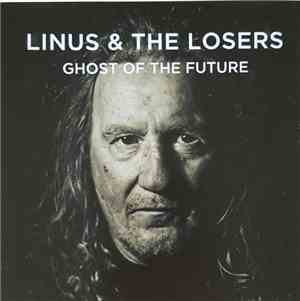 Linus & The Losers - Ghost Of The Future