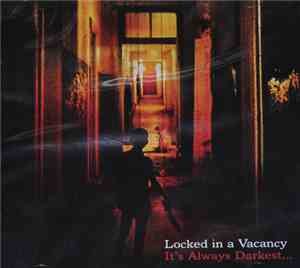Locked In A Vacancy - It's Always Darkest
