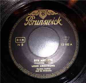 Louis Armstrong - Bye And Bye / Pretty Little Missy