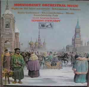 Mussorgsky / U.S.S.R. Symphony Orchestra, Yevgeny Svetlanov - Orchestral Music